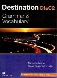 Destination C1&C2. Grammar & Vocabulary with Digital Version. Without Answer Key