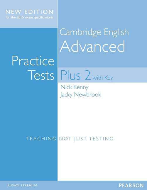 Practice Tests Plus Cambridge Advanced 2 + key