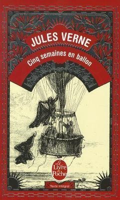 LF Verne. Cinq Semaines en ballon