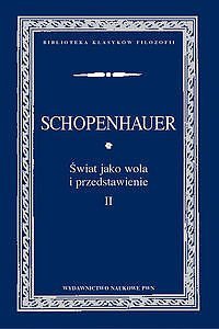 Świat jako wola i przedstawienie. Tom 2