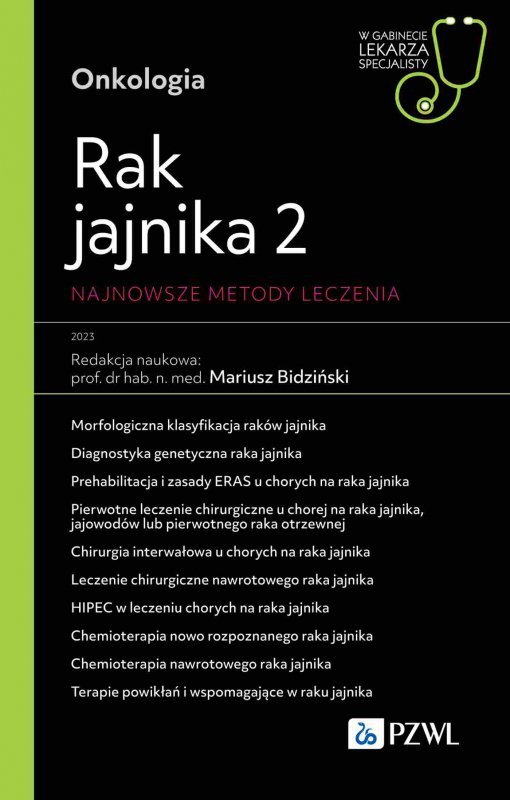 Rak jajnika 2. Najnowsze metody leczenia. W gabinecie lekarza specjalisty