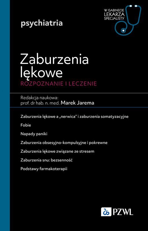 Zaburzenia lękowe. Diagnozowane i leczenie. W gabinecie lekarza specjalisty. Psychiatria