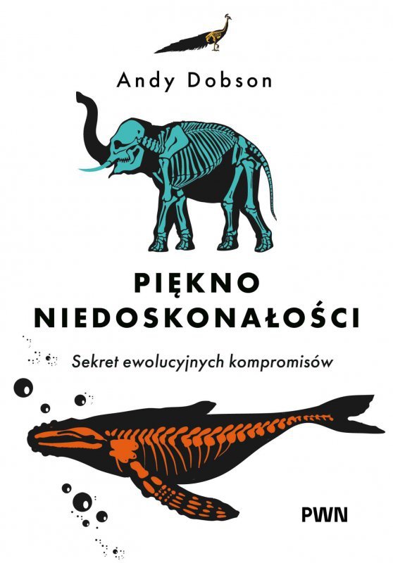Piękno niedoskonałości. Sekret ewolucyjnych kompromisów