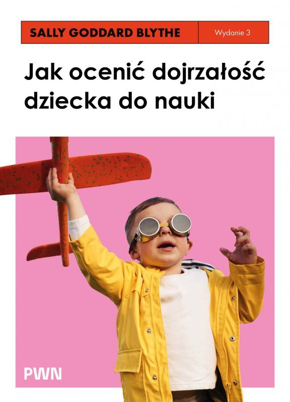 Jak ocenić dojrzałość dziecka do nauki. Rozwojowe testy przesiewowe INPP i grupowy program ćwiczeń r