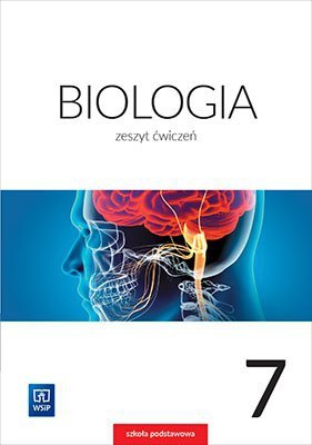 Biologia. Szkoła podstawowa klasa 7. Zeszt ćwiczeń