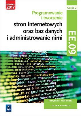 Programowanie i tworzenie stron internetowych oraz baz danych i... Kwalifikacja EE.09. cz. 2 (S)