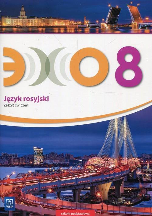 Echo. Język rosyjski. Szkoła podstawowa klasa 8. Materiał ćwiczeniowy