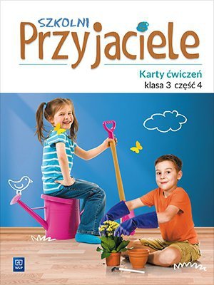 Szkolni przyjaciele. Szkoła podstawowa klasa 3. Karty ćwiczeń. Część 4