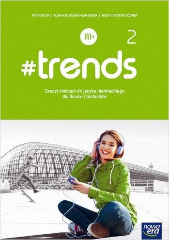 #trends 2. Liceum i technikum. Zeszyt ćwiczeń