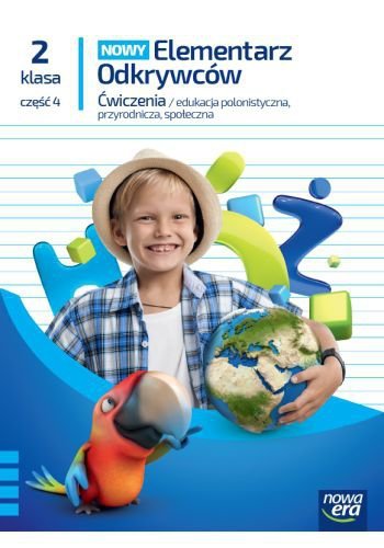 Nowy Elementarz Odkrywców NEON. Szkoła podstawowa klasa 2 cz. 4. Zeszyt ćwiczeń zintegrowanych. Nowa