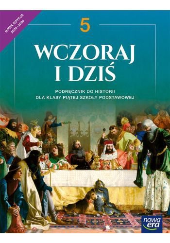 Wczoraj i dziś. NEON. Historia. Szkoła podstawowa. Klasa 5. Podręcznik. Nowa edycja 2024-2026