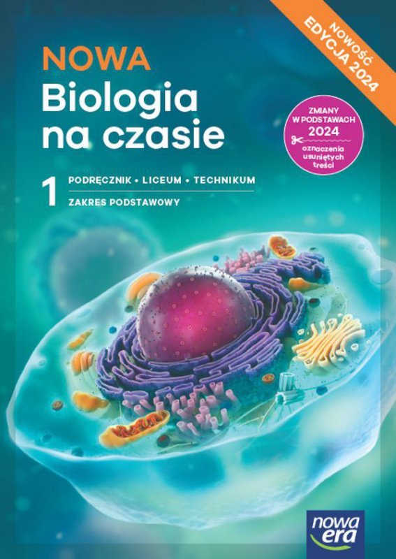 NOWA Biologia na czasie 1. Liceum i technikum. Podręcznik. Zakres podstawowy. Nowość Edycja 2024