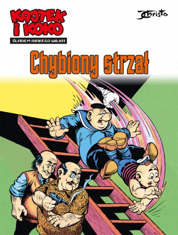 Chybiony strzał. Kajtek i Koko. Śladem białego wilka. Tom 2