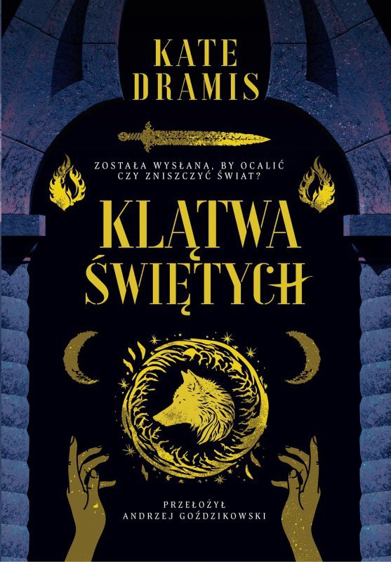 Klątwa Świętych. Święte proroctwo. Tom 1
