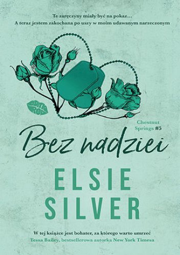Bez nadziei. Chestnut Springs. Tom 5