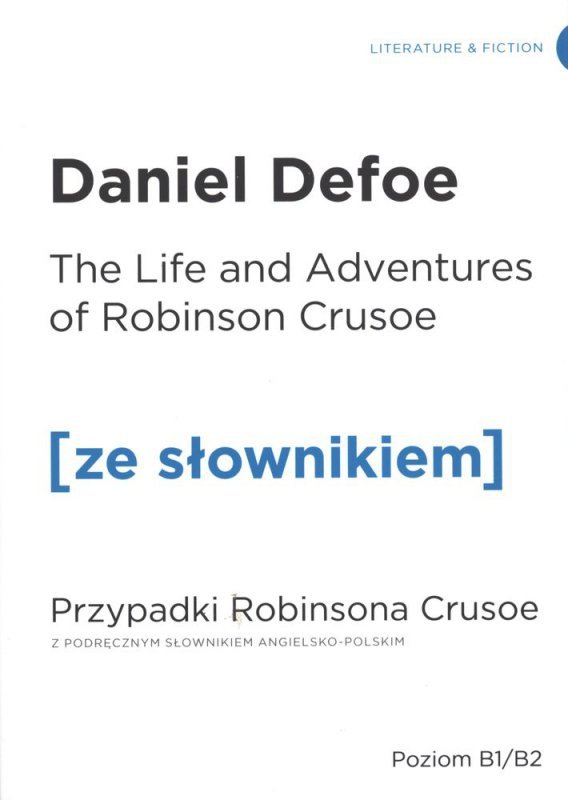 Przypadki Robinsona Crusoe. Wersja angielska z podręcznym słownikiem