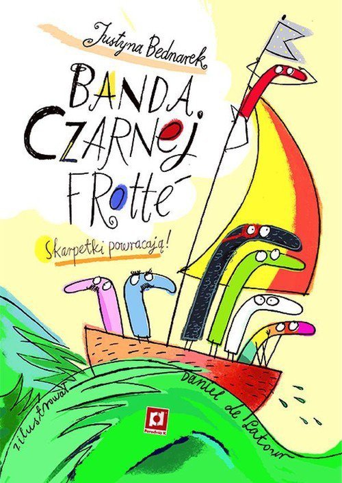 Banda czarnej frotté. Skarpetki powracają! Niesamowite przygody dziesięciu skarpetek. Tom 3