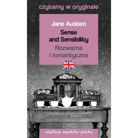 Czytamy w oryginale. Sense and Sensibility. Rozważna i romantyczna. Wydanie 3