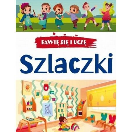 Bawię się i uczę. Szlaczki. Wydanie 3