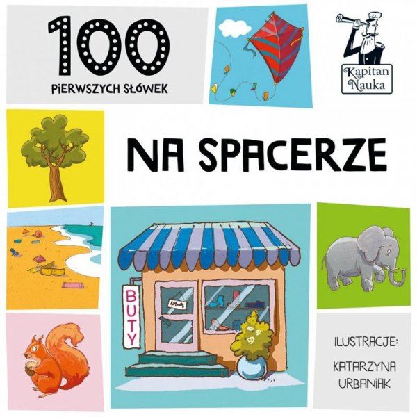 Kapitan Nauka. 100 pierwszych słówek. Na spacerze wyd. 2022