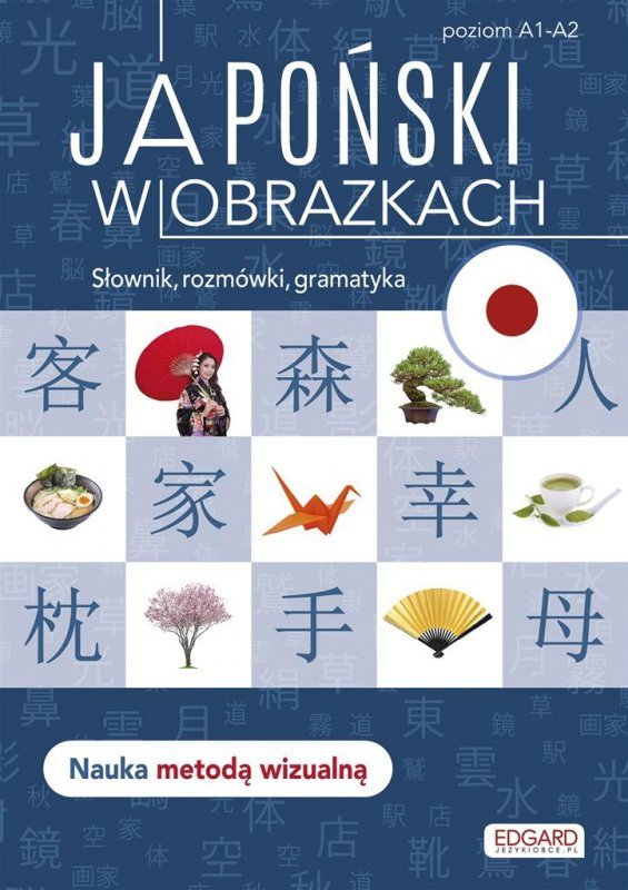 EDGARD. Japoński w obrazkach. Słownik, rozmówki, gramatyka wyd. 2022