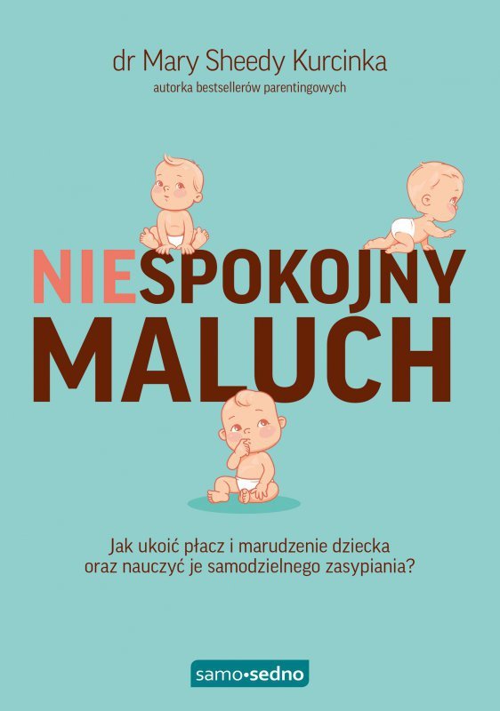 Samo Sedno. Niespokojny maluch