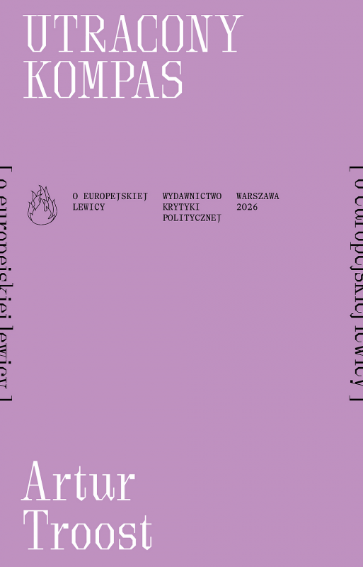 Utracony kompas [o europejskiej lewicy]