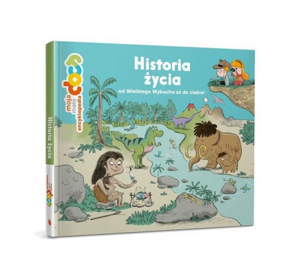 Historia życia od Wielkiego Wybuchu aż do ciebie! Moja mała encyklopedia