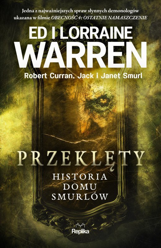 Przeklęty. Historia domu Smurlów. Nawiedzenia i opętania