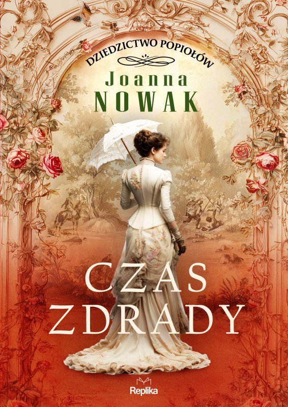 Czas zdrady. Dziedzictwo popiołów. Tom 1