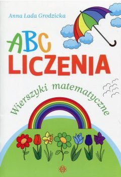 ABC Liczenia Wierszyki matematyczne