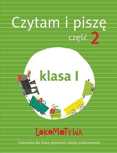 Lokomotywa klasa 1. Czytam i piszę Zeszyt ćwiczeń cz. 2