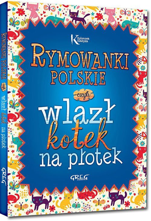 Rymowanki polskie, czyli wlazł kotek na płotek oprawa twarda