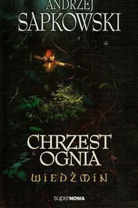 Chrzest ognia. Wiedźmin. Tom 5