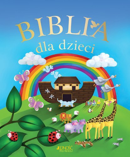 Biblia dla dzieci. Wydawnictwo Jedność