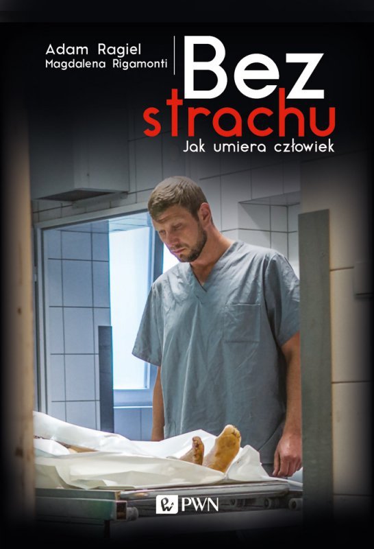 Bez strachu. Jak umiera człowiek