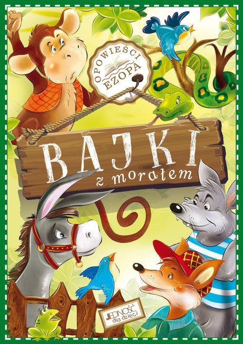Bajki z morałem. Opowieści Ezopa