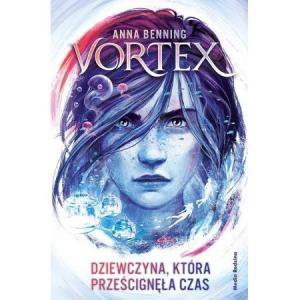 Vortex. Dziewczyna, która prześcignęła czas
