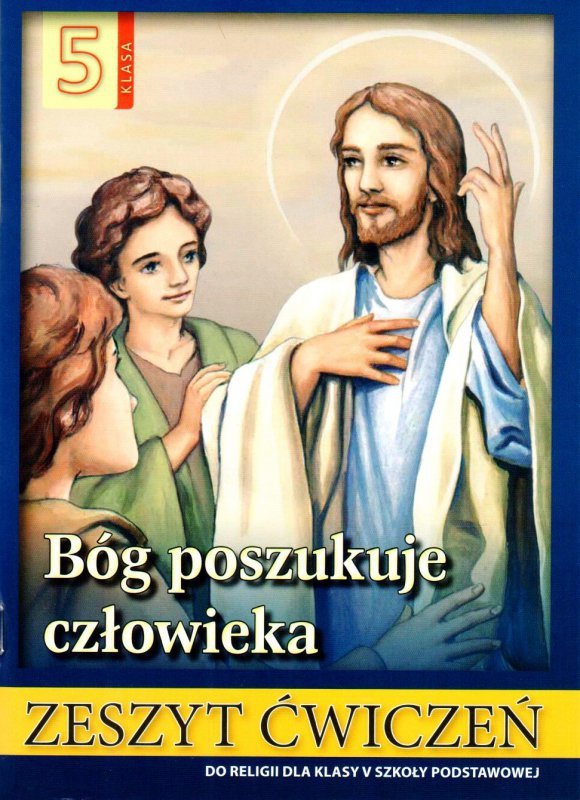 Religia. Szkoła podstawowa klasa 5. Bóg poszukuje człowieka. Ćwiczenia. AVE