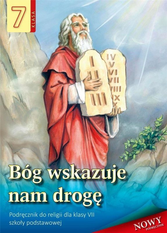 Religia. Szkoła podstawowa klasa 7. Bóg wskazuje nam drogę. Podręcznik. AVE