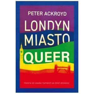 Londyn. Miasto Queer
