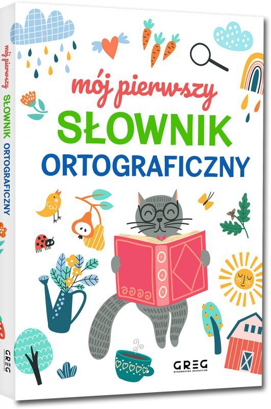 Mój pierwszy słownik ortograficzny. Oprawa miękka. Wydawnictwo Greg