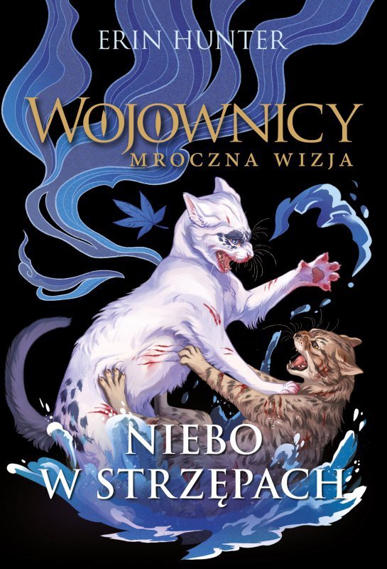 Niebo w strzępach. Wojownicy. Mroczna wizja. Tom 3