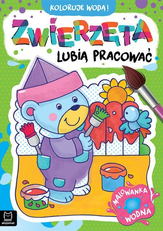 Koloruję wodą! Zwierzęta lubią pracować. Malowanka wodna