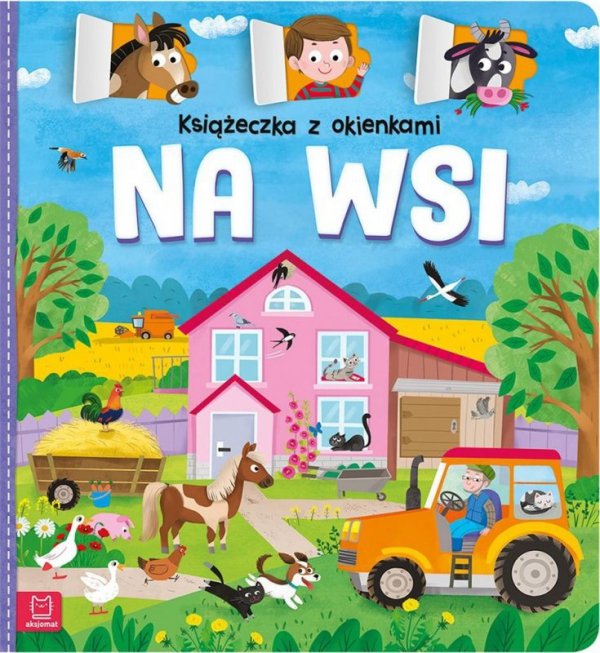 Książeczka z okienkami. Na wsi. Wydawnictwo Aksjomat