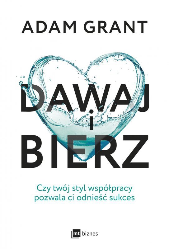 Dawaj i bierz. Czy twój styl współpracy pozwala ci odnieść sukces