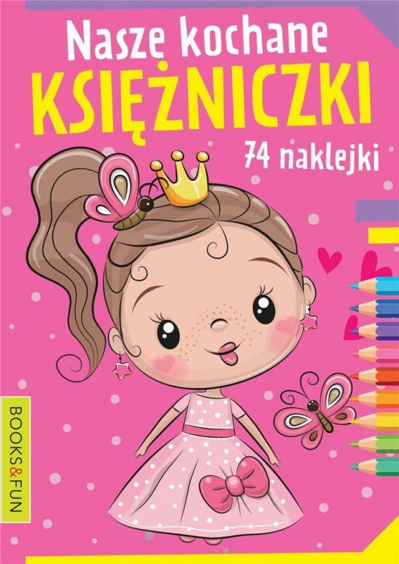 Kolorowanka. Nasze kolorowe księżniczki