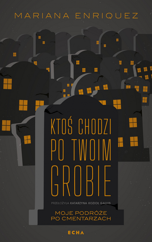 Ktoś chodzi po twoim grobie