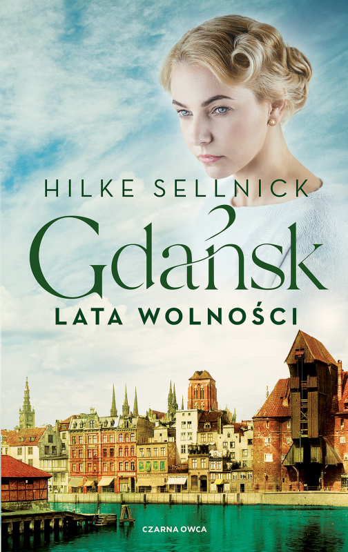 Lata wolności. Gdańsk. Tom 3