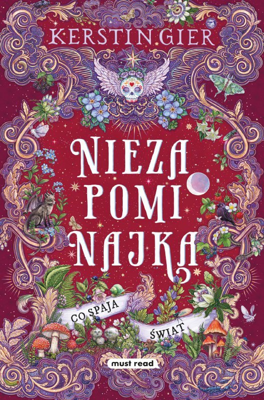 Co spaja świat. Niezapominajka. Tom III